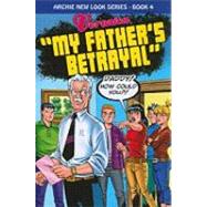 Veronica: My Father's Betrayal by Morgan, Melanie; Burchett, Rick, 9781879794542