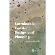 Sustainable Coastal Design and Planning by Mossop; Elizabeth, 9781498774543
