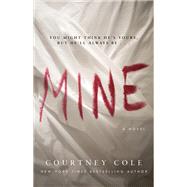 Mine by Cole, Courtney, 9781501184543