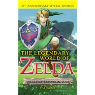 The Legendary World of Zelda by Hilliard, Kyle, 9781629374543