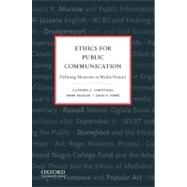 Ethics for Public Communication by Christians, Clifford; Ferre, John; Fackler, Mark, 9780195374544