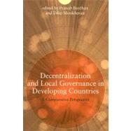 Decentralization and Local Governance in Developing Countries A Comparative Perspective by Bardhan, Pranab; Mookherjee, Dilip, 9780262524544