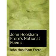 John Hookham Frere's National Poems by Frere, John Hookham, 9780554744544