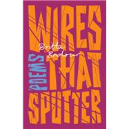 Wires that Sputter Poems by Badour, Britta, 9780771004544