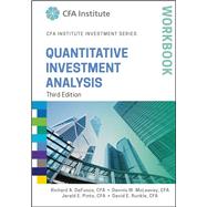 Quantitative Investment Analysis Workbook by Defusco, Richard A.; McLeavey, Dennis W.; Pinto, Jerald E.; Runkle, David E., 9781119104544