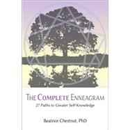 The Complete Enneagram by Chestnut, Beatrice, Ph.D., 9781938314544