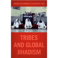 Tribes and Global Jihadism by Collombier, Virginie; Roy, Olivier, 9780190864545