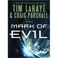 Mark of Evil by LaHaye, Tim F.; Parshall, Craig, 9780310334545