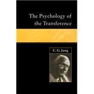 The Psychology of the Transference by Jung,C.G., 9781138834545