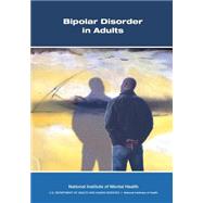 Bipolar Disorder in Adults by National Institute of Mental Health, 9781503074545