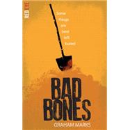 Bad Bones by Graham Marks, 9781847154545