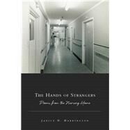 The Hands of Strangers by Harrington, Janice N., 9781934414545