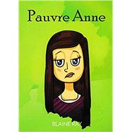 Pauvre Anne by Turner, Lisa Ray; Ray, Blaine, 9780929724546