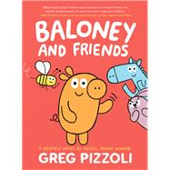 Baloney and Friends by Pizzoli, Greg; Pizzoli, Greg, 9781368054546