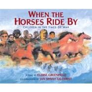 When the Horses Ride by by Greenfield, Eloise, 9781600604546