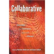 Collaborative Therapy by Harlene Anderson, 9780203944547