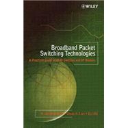 Broadband Packet Switching Technologies A Practical Guide to ATM Switches and IP Routers by Chao, H. Jonathan; Lam, Cheuk H.; Oki, Eiji, 9780471004547