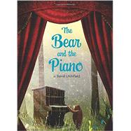 The Bear and the Piano by Litchfield, David, 9780544674547