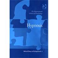 Hypnosis: Theory, Research and Application by Kirsch,Irving;Heap,Michael, 9780754624547