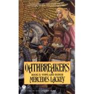 Oathbreakers by Lackey, Mercedes, 9780886774547
