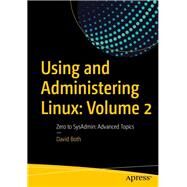 Using and Administering Linux by Both, David, 9781484254547