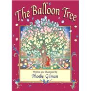 Balloon Tree Cl by Gilman,Phoebe, 9781616084547