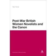 Post-war British Women Novelists and the Canon by Turner, Nick, 9780826434548