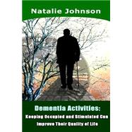 Dementia Activites by Johnson, Natalie, 9781505264548