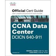 CCNA Data Center DCICN 640-911 Official Cert Guide by Odom, Wendell; Hintz, Chad, 9781587204548