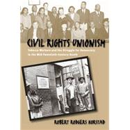 Civil Rights Unionism by Korstad, Robert Rodgers, 9780807854549