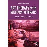 Art Therapy with Military Veterans by Lobban; Janice, 9781138654549