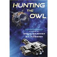 Hunting the Owl by Bruenner, Eric W.; Runebren, E.C., 9781667864549