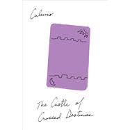 The Castle of Crossed Destinies by Calvino, Italo, 9780156154550
