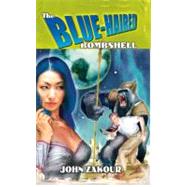 The Blue-Haired Bombshell by Zakour, John, 9780756404550
