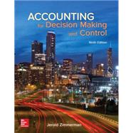 Accounting for Decision Making and Control by Zimmerman, Jerold, 9781259564550