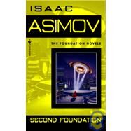 Second Foundation by Asimov, Isaac, 9781439504550