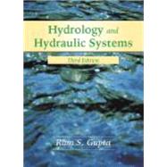 Hydrology and Hydraulic Systems by Gupta, Ram S., 9781577664550