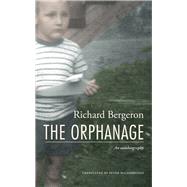 The Orphanage by Bergeron, Richard, 9781926824550