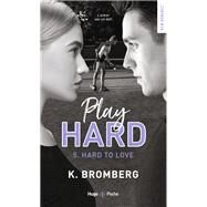 Play hard - Tome 05 by K. Bromberg, 9782755694550