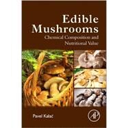 Edible Mushrooms by Kalac, Pavel, 9780128044551