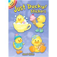 Just Ducky! Stickers by Skiles, Janet, 9780486814551