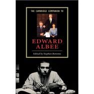 The Cambridge Companion to Edward Albee by Edited by Stephen Bottoms, 9780521834551