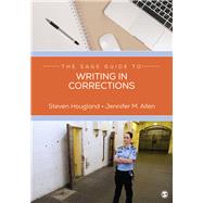 The Sage Guide to Writing in Corrections by Hougland, Steven; Allen, Jennifer M., 9781544364551