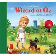 The Wizard of Oz by Baum, L. Frank; Rawle, Graham, 9781582434551