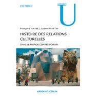 Histoire des relations culturelles dans le monde contemporain by Laurent Martin; Franois Chaubet, 9782200254551