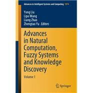 Advances in Natural Computation, Fuzzy Systems and Knowledge Discovery by Liu, Yong; Wang, Lipo; Zhao, Liang; Yu, Zhengtao, 9783030324551