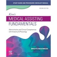 Study Guide for Kinn's Medical Assisting Fundamentals by Brigitte Niedzwiecki, 9780323824552