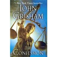 The Confession A Novel by Grisham, John, 9780345534552