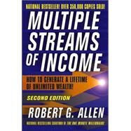 Multiple Streams of Income How to Generate a Lifetime of Unlimited Wealth by Allen, Robert G., 9780471714552