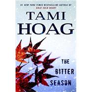 The Bitter Season by Hoag, Tami, 9780525954552